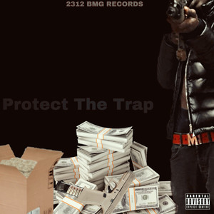 Protect The Trap (Explicit)