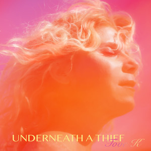 Underneath a Thief