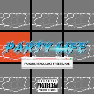 PARTY LIFE (Explicit)