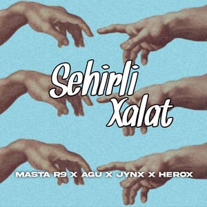Sehirli Xalat (feat. Agu, JYNX & Herox) (Explicit)