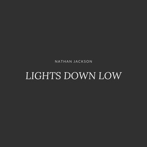 Lights Down Low