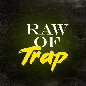 Raw of Trap