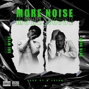 More Noise (Explicit)