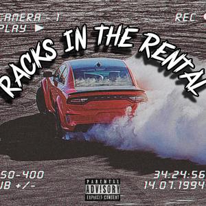 Racks In The Rental (Explicit)