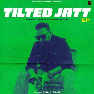 EP. TILTED JATT