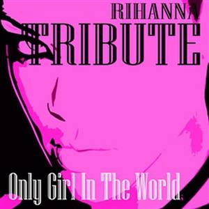 Only Girl (In The World)