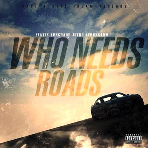 WNR (who need roads) [Explicit]