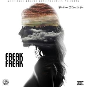Freak Freak (feat. Creep Da Don) (Explicit)