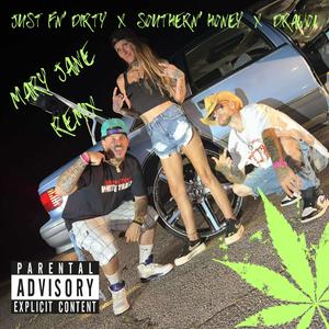 MARY JANE (feat. Southern' Honey & Drawol) (Explicit)