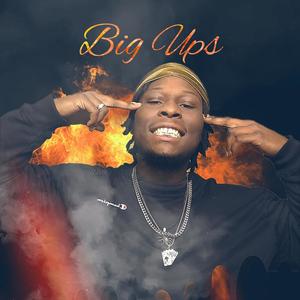 Big Ups (Explicit)