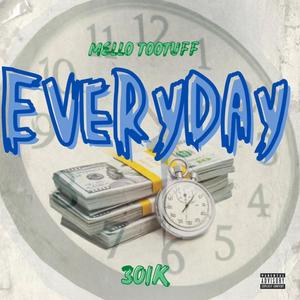 Everyday (feat. Mellotootuff) [Explicit]