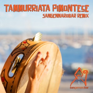 Tammurriata Pimontese (Sangennarobar Dembow Remix)