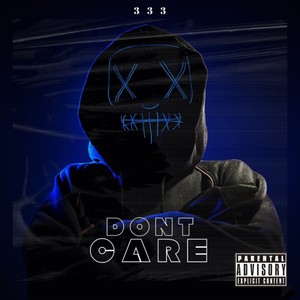 Don't Care (Explicit)