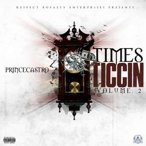 Times Ticcin', Vol. 2 (Explicit)