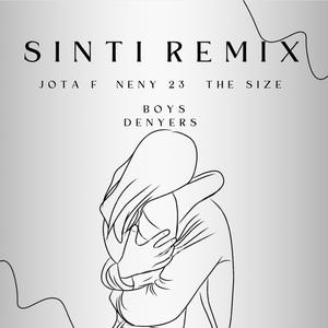 SINTI REMIX (feat. Neny 23, The Size & Boys denyers)