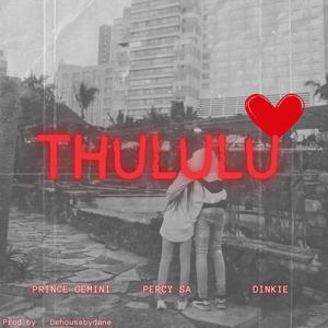 Thululu (feat. Dinkie & Percy SA)
