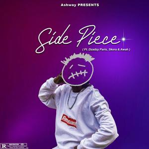 Side Piece (feat. Dzadzy Paris, Skora & Awah) (Explicit)