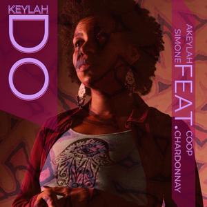 Keylah Do (feat. Coop Chardonnay)