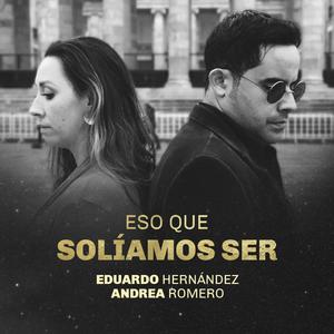 Eso que solíamos ser (Noche) (feat. Andrea Romero)