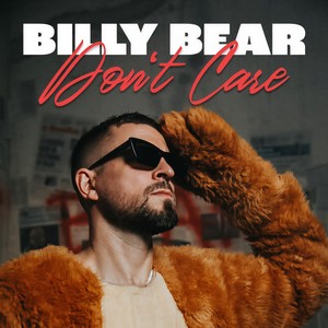 Billy Bear Don't Care (Explicit)
