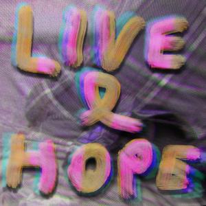 Live & Hope (Demos)