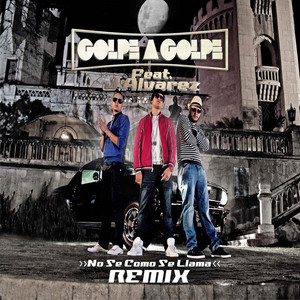 No Se Como Se Llama (Remix)