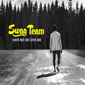 Hate Me or Love Me