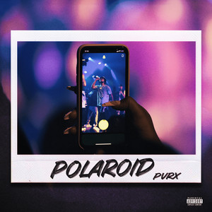 Polaroid (Explicit)
