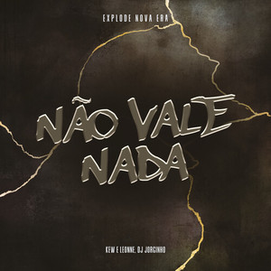 NÃO VALE NADA (Explicit)