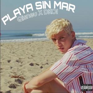 Playa Sin Mar (Explicit)