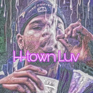 H-Town Luv (Explicit)