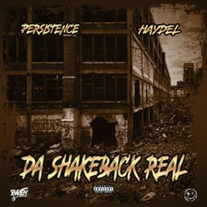 Da Shakeback Real (feat. Haydel Da Hitman) [Explicit]