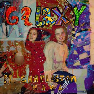 Galaxy (feat. Charleston Wave)