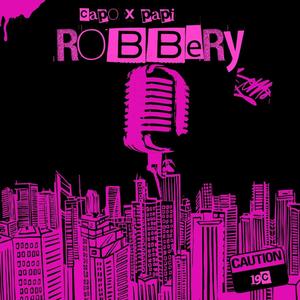 robbery (feat. Papichulo Awoo) [Explicit]