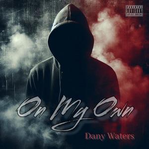 On My Own (Explicit)
