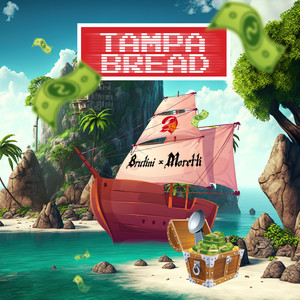 Tampa Bread (Explicit)