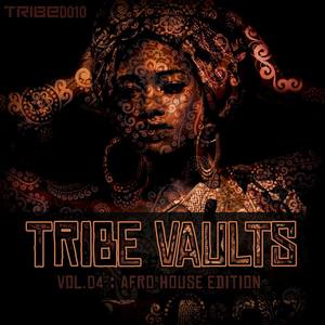 Tribe Vaults, Vol. 4 (Afro House Edition)