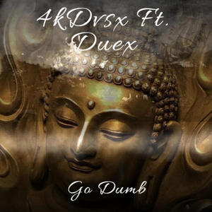 Go Dumb/Yop (feat. Duex) [Explicit]