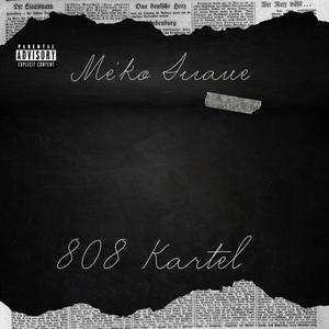 808 Kartel (feat. Stunna 4 Vegas) (Explicit)