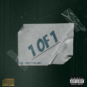 1 OF 1 (feat. BLADE) (Explicit)
