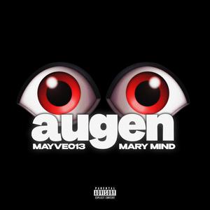 AUGEN (feat. Mary Mind) [Explicit]