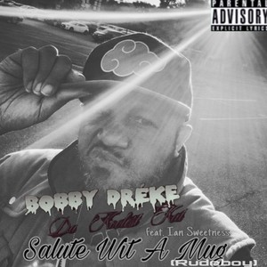 Salute Wit A Mug (Rudeboy) (feat. Ian Sweetness) [Explicit]