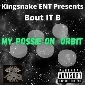 My Possie On Orbit (Explicit)