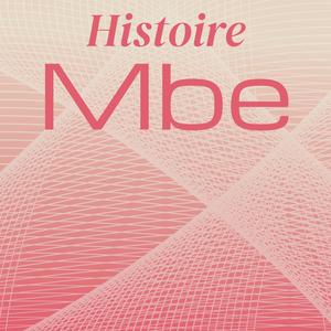 Histoire Mbe