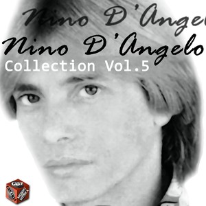 Nino D'Angelo Collection - Vol.5