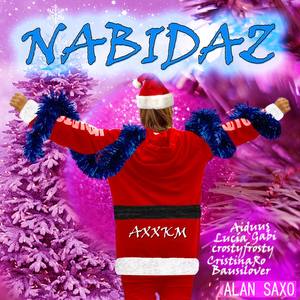 Nabidaz (feat. Axxkm, Aiduus, Crostyfrosty, Lucía, Bausilover, CristinaRo)