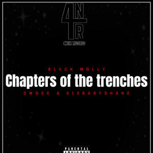 Chapters Of The Trenches (feat. Dmgee & 015 Baby Shane) [Explicit]