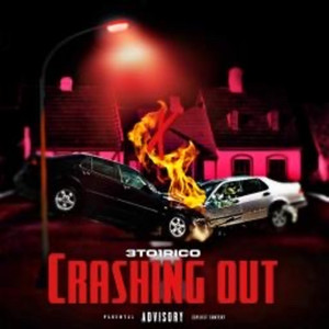 Crashing Out (Explicit)