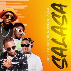 Salasa (feat. Tulisan, Buju Katjoko, MattyIsBack & Lukey TLT)
