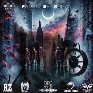 Paren De Soñar (feat. Maikyelvillano, Lungo Flow & RZ) (Explicit)